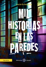 Mil historias en las paredes