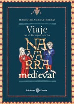 Viaje en el tiempo por la Navarra medieval